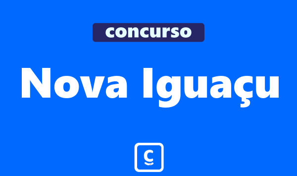 Concurso Nova Iguaçu 2025 - Inscrições